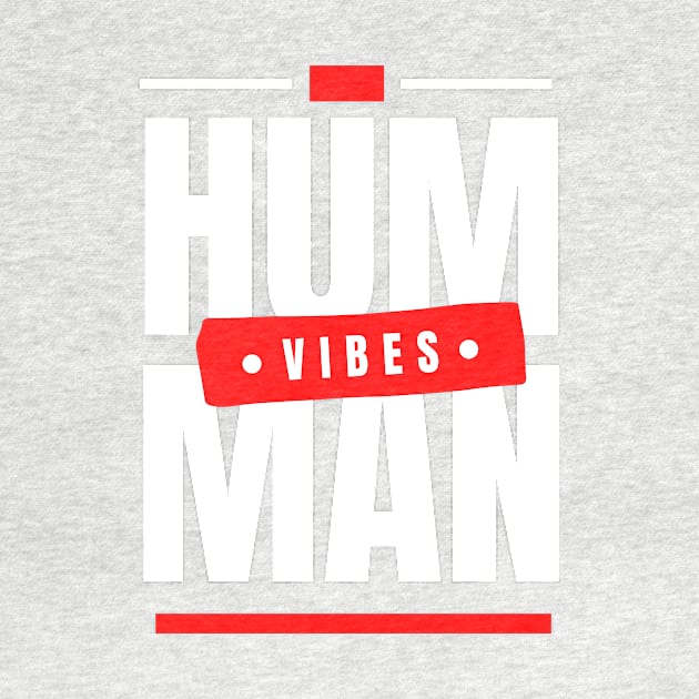 Good human Vibes by jaxmi